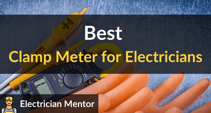 Best Clamp Meter For Electricians