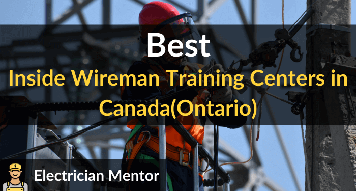 best inside wireman training centers in canada(ontario)
