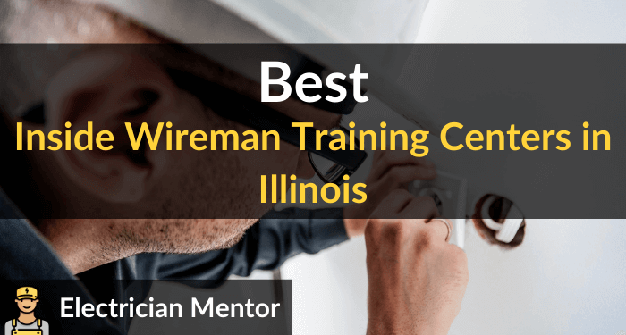 best inside wireman training centers in illinois