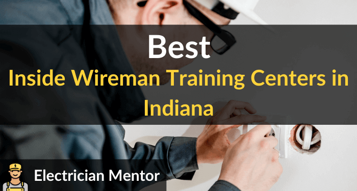 best inside wireman training centers in indiana