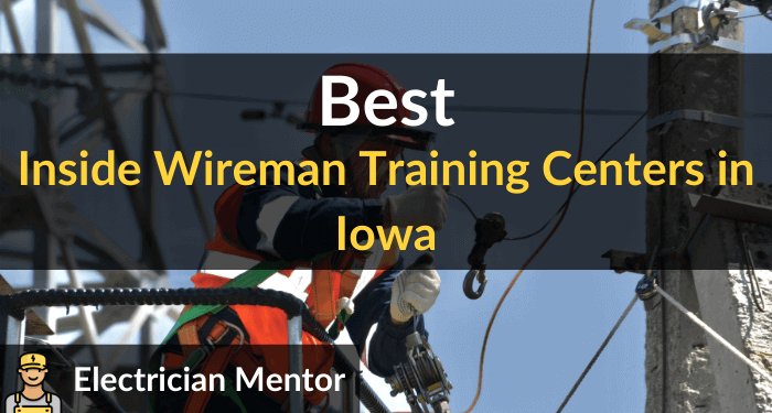 best inside wireman training centers in iowa