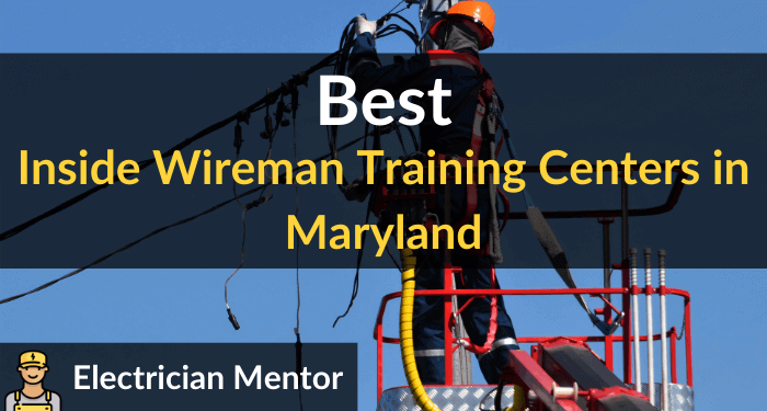 best inside wireman training centers in maryland