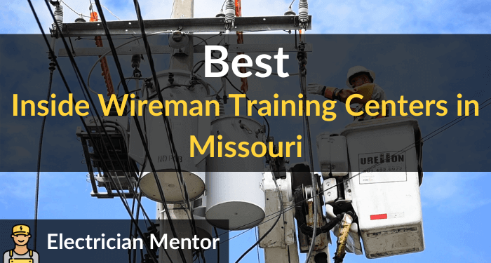 best inside wireman training centers in missouri