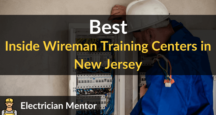 best inside wireman training centers in new jersey