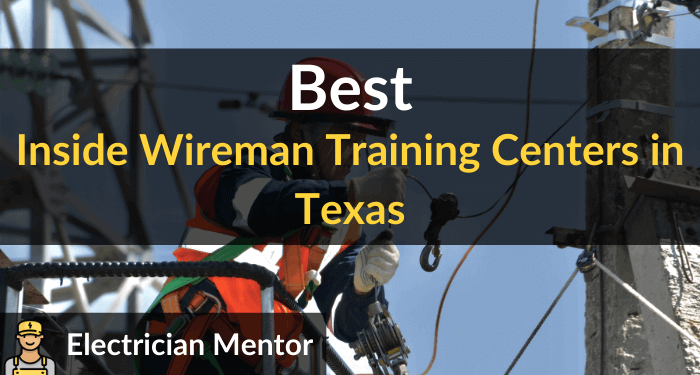 best inside wireman training centers in texas