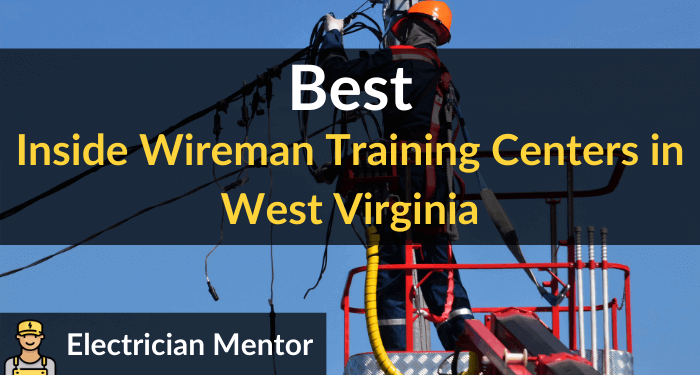 best inside wireman training centers in west virginia