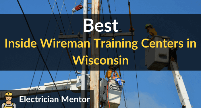 best inside wireman training centers in wisconsin