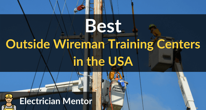 best outside wireman training centers in the usa