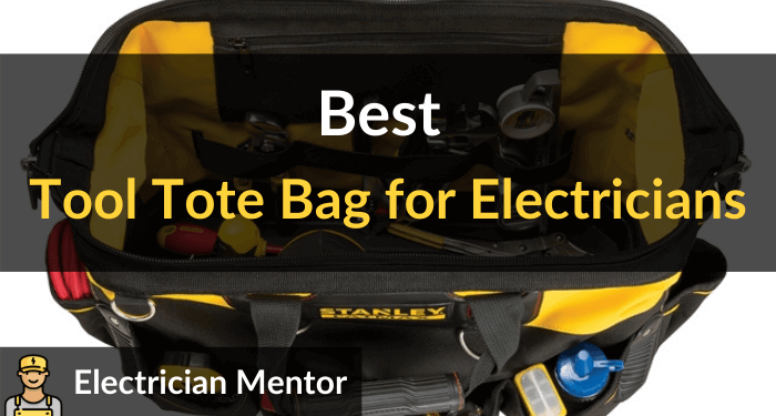 Best Tool Tote Bag For Electricians