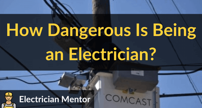 how dangerous is being an electrician