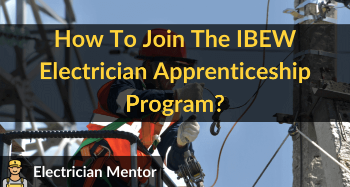 how to join the ibew electrician apprenticeship program