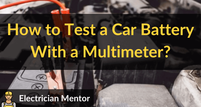 how to test a car battery with a multimeter