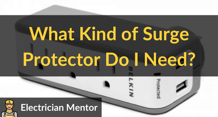 what kind of surge protector do i need